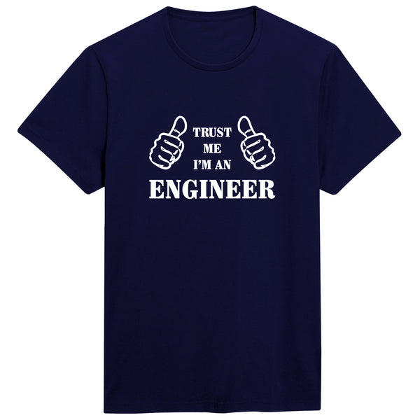 Trust Me I'm An Engineer T-shirt for Men - Let's Beach